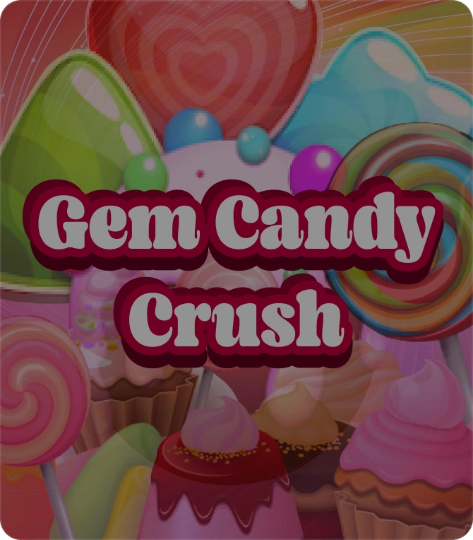 Gem Candy Crush