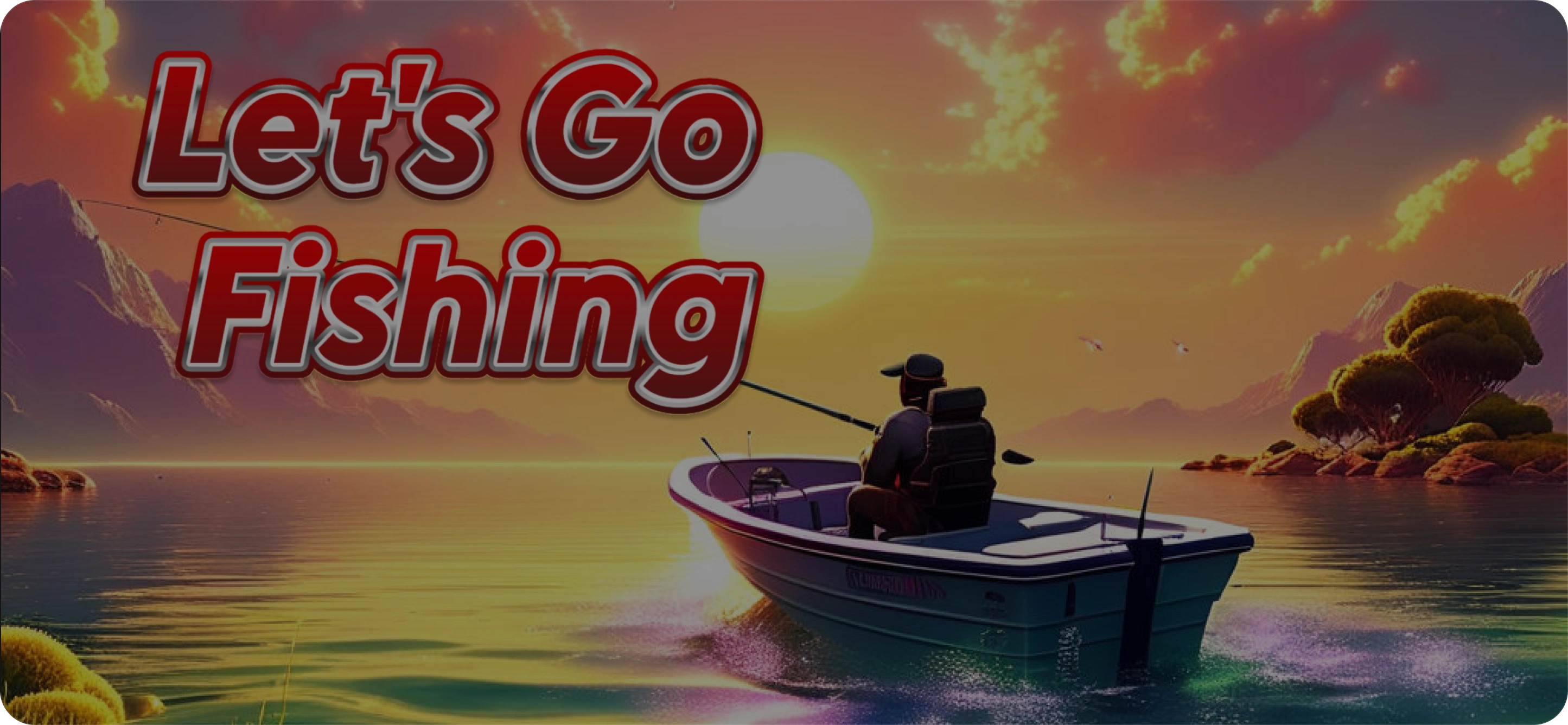 Let's Go Fishing banner