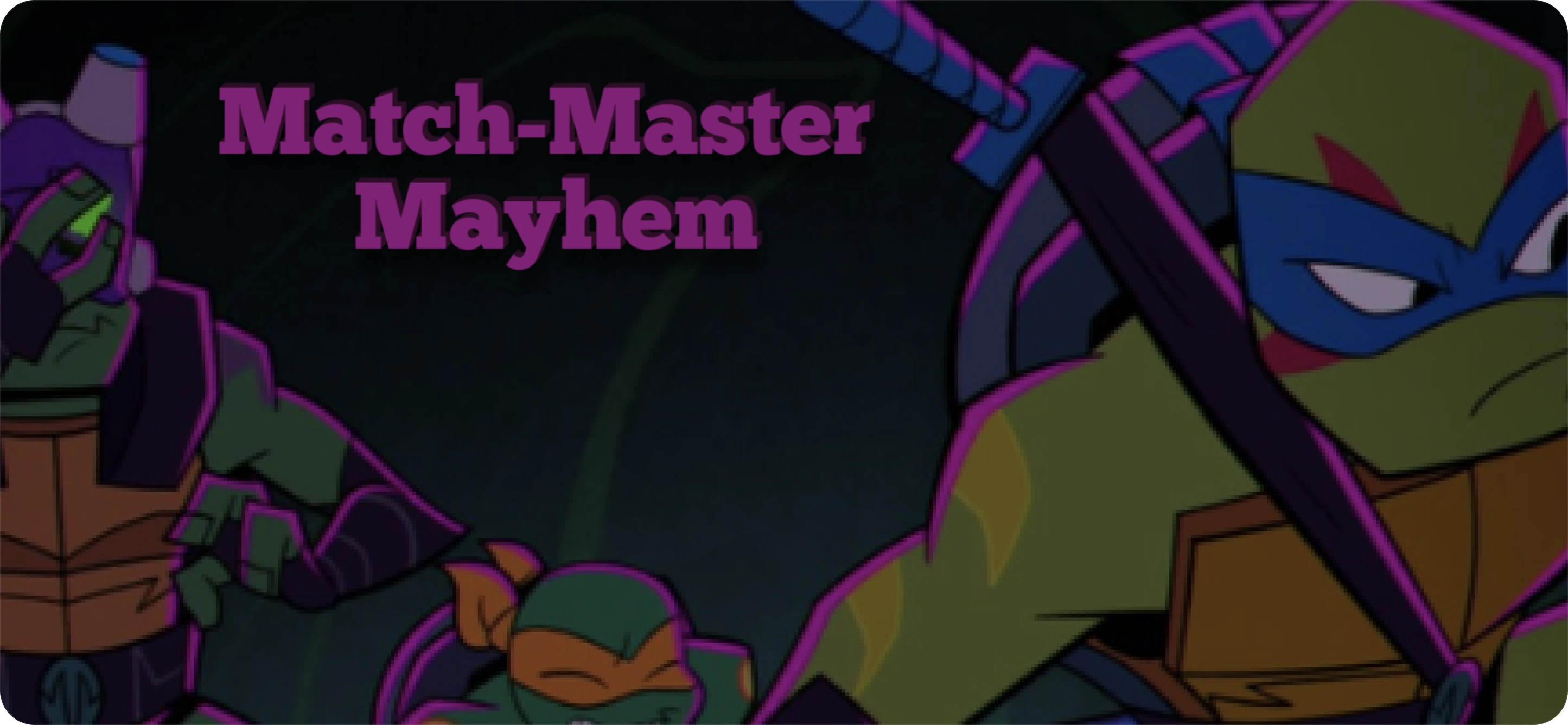 Match-Master Mayhem banner