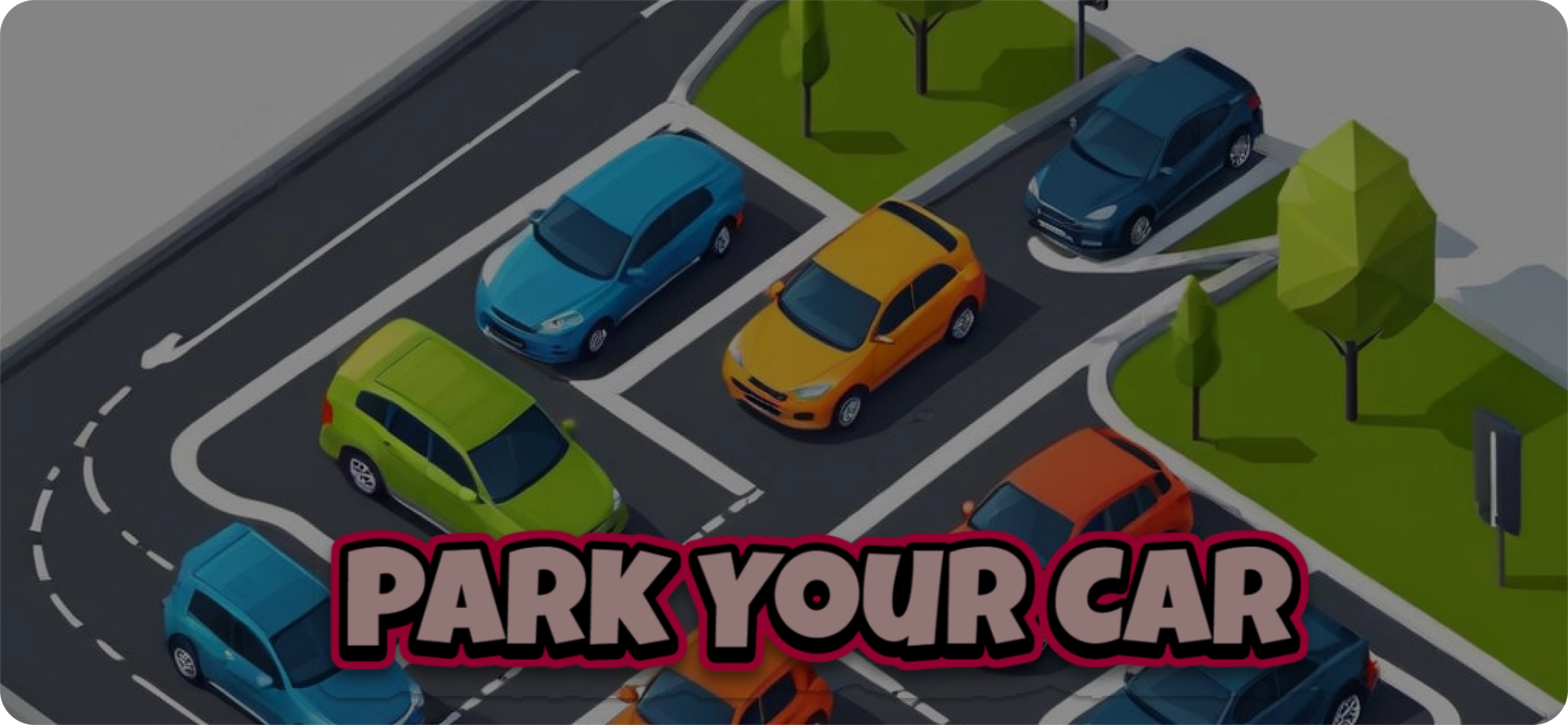 Park Your Car banner